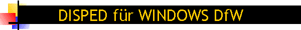 DISPED f�r WINDOWS DfW